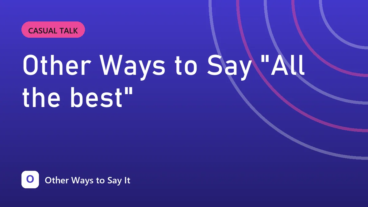 Other Ways to Say "All the best"