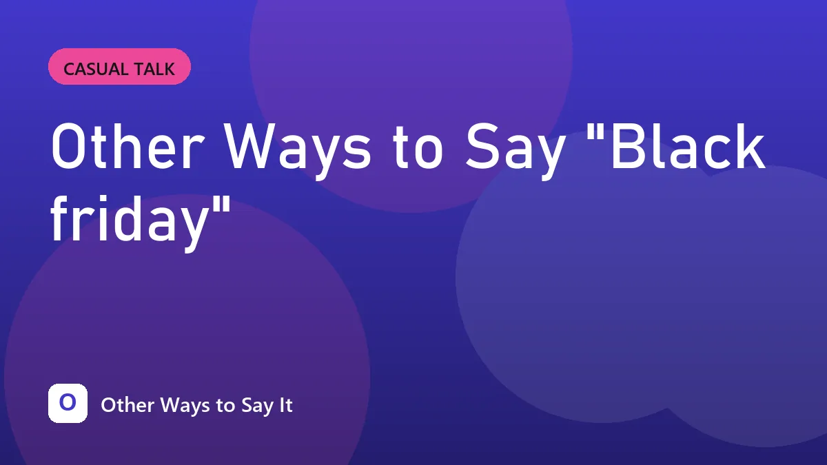 Other Ways to Say "Black friday"
