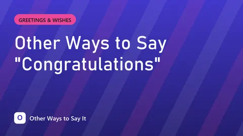 Other Ways to Say "Congratulations"