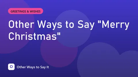 Other Ways to Say "Merry Christmas"